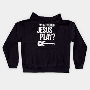 What Would Jesus Play? Christian Band Electric Guitar Kids Hoodie